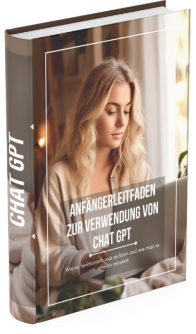 Anfänger Guide Chat GPT GRATIS E-Book